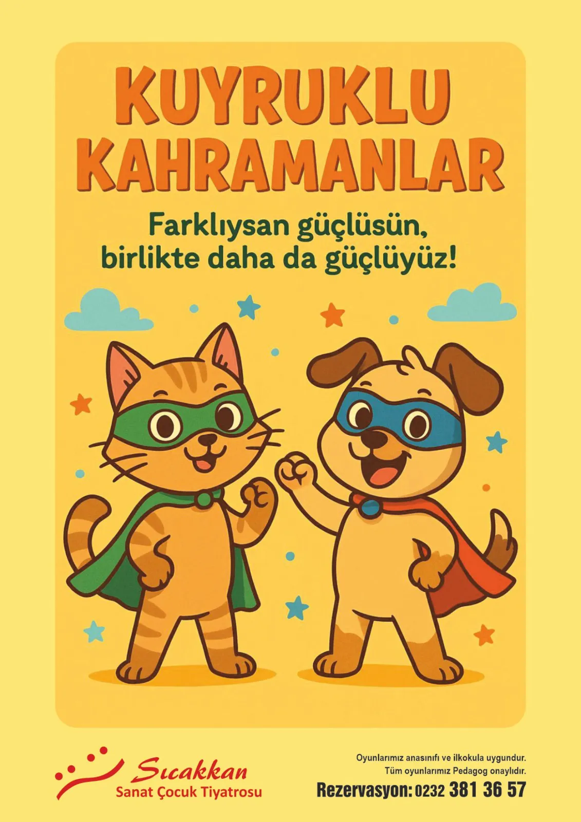 OCAK – KUYRUKLU KAHRAMANLAR